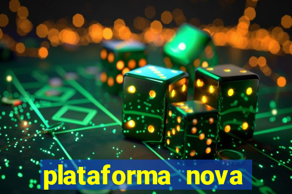 plataforma nova lançada hoje